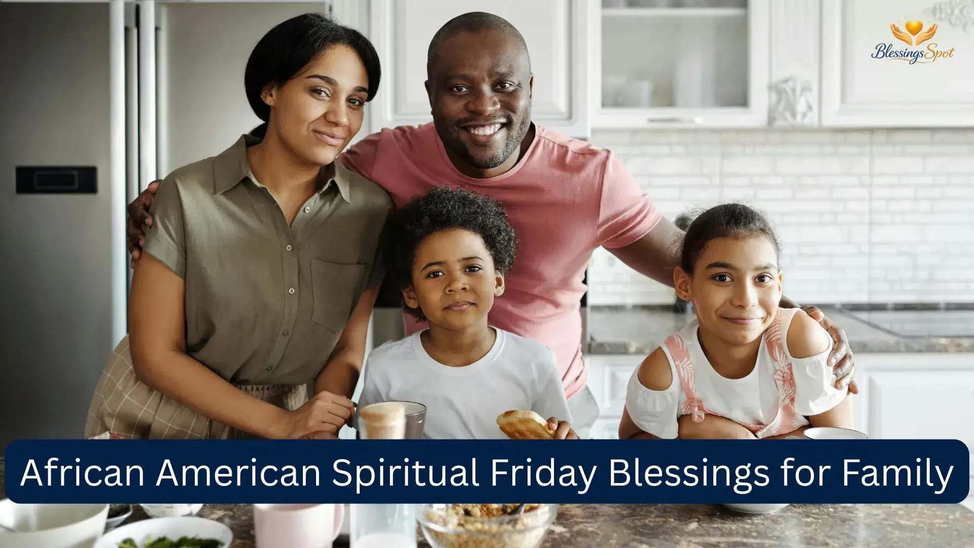 African American Spiritual Friday Blessings for Family
