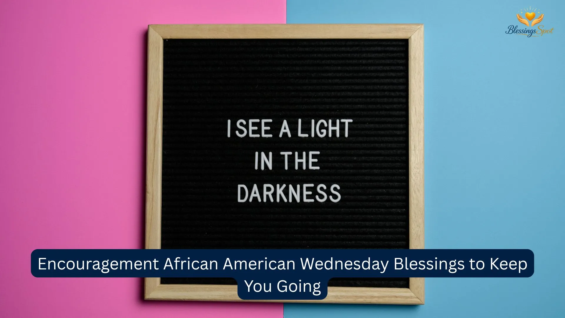 Encouragement African American Wednesday Blessings to Keep You Going