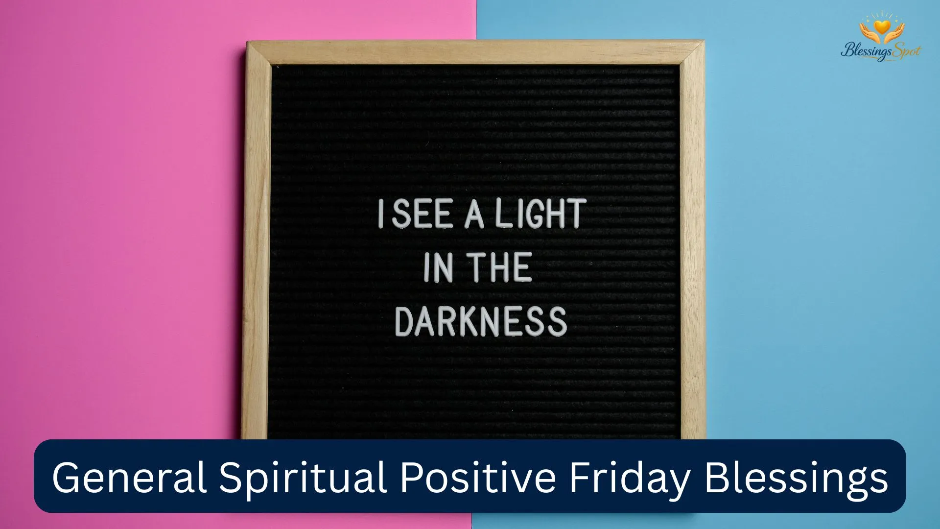 General Spiritual Positive Friday Blessings