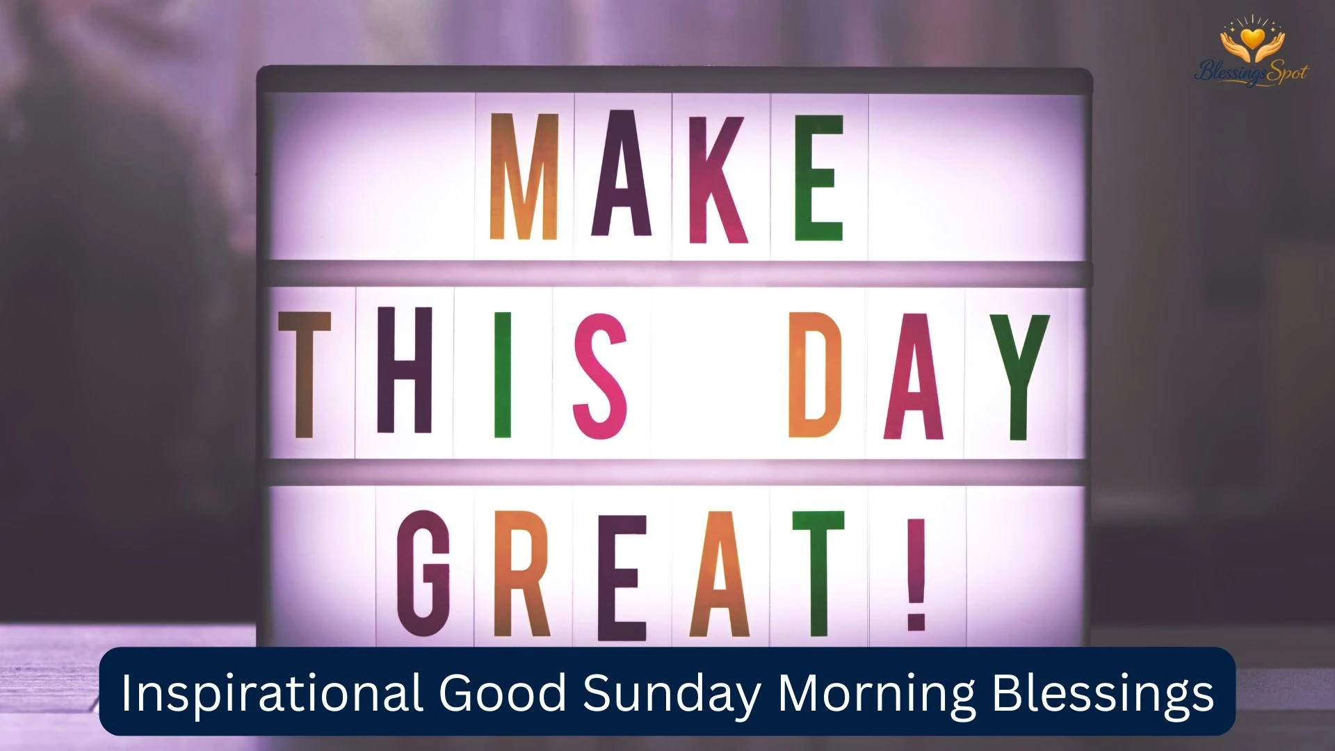 Inspirational Good Sunday Morning Blessings