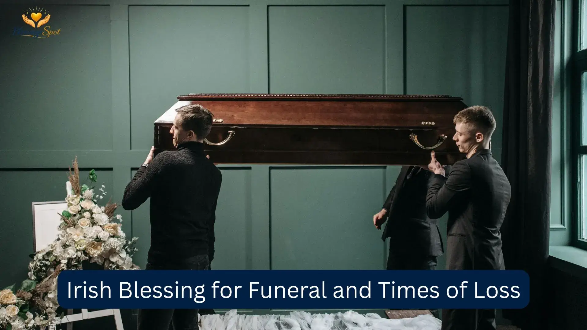Irish Blessing for Funeral and Times of Loss