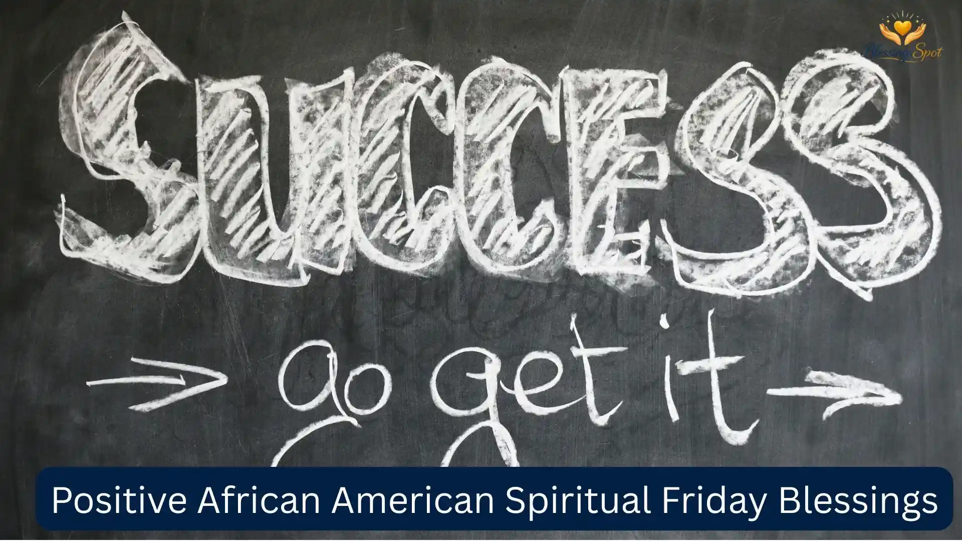 Positive African American Spiritual Friday Blessings