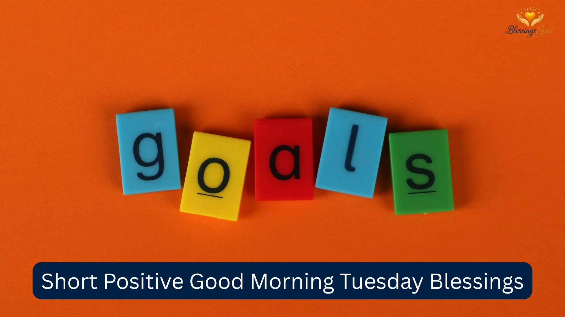 Short Positive Good Morning Tuesday Blessings