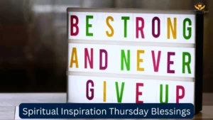 Spiritual Inspiration Thursday Blessings