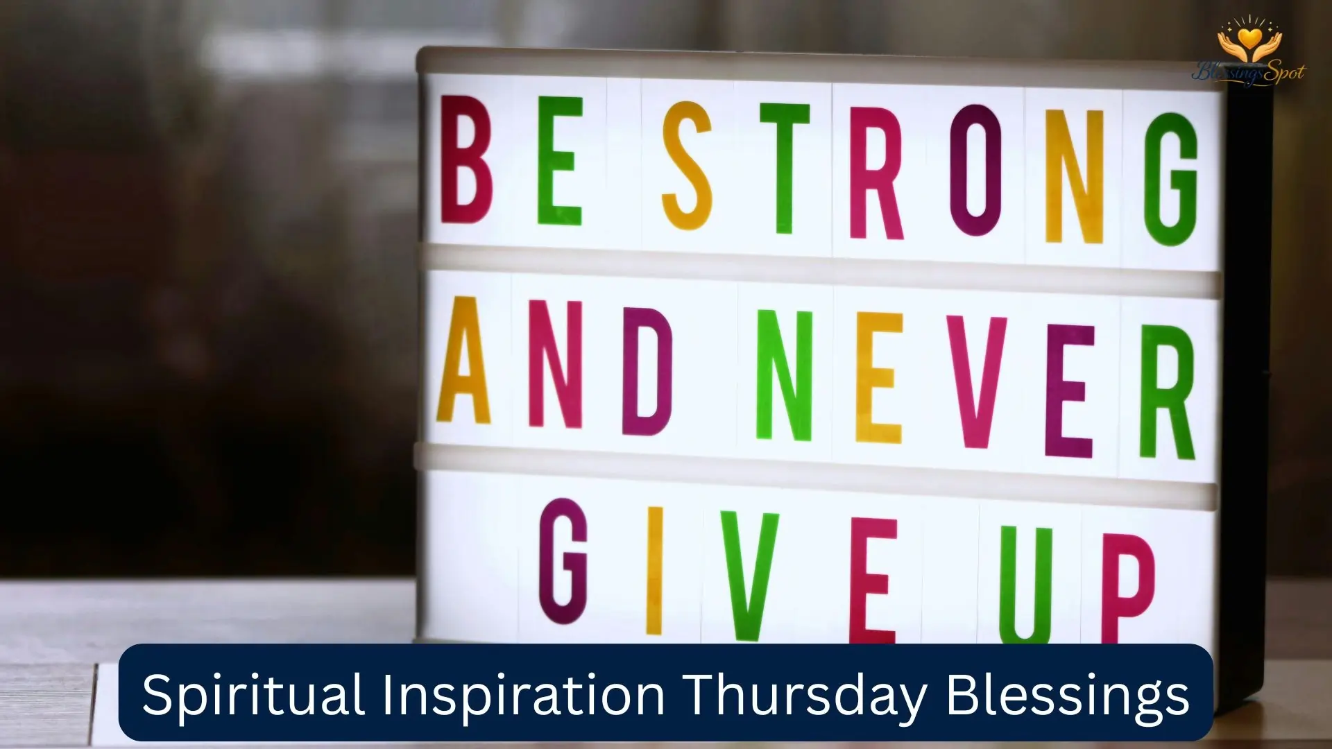 Spiritual Inspiration Thursday Blessings