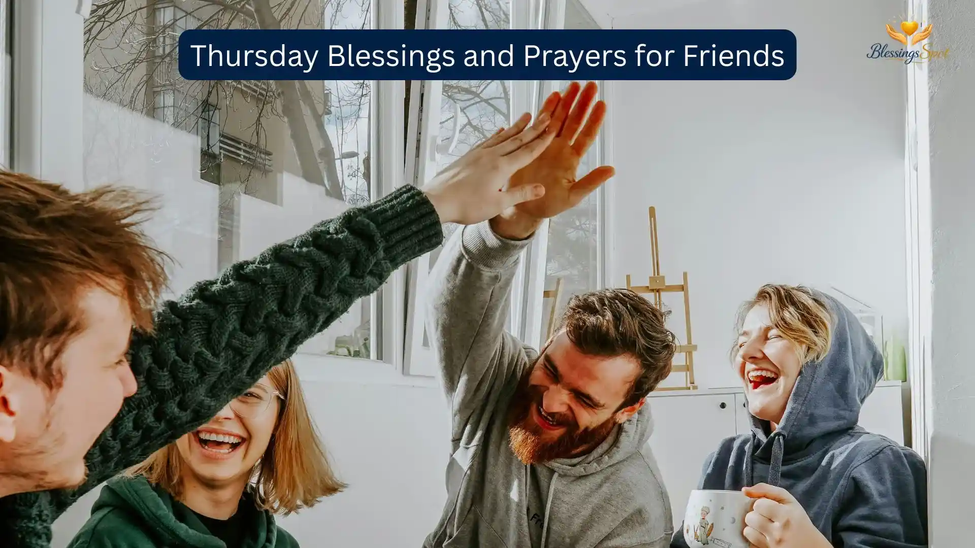 Thursday Blessings and Prayers for Friends