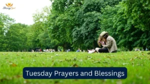 Tuesday Prayers and Blessings