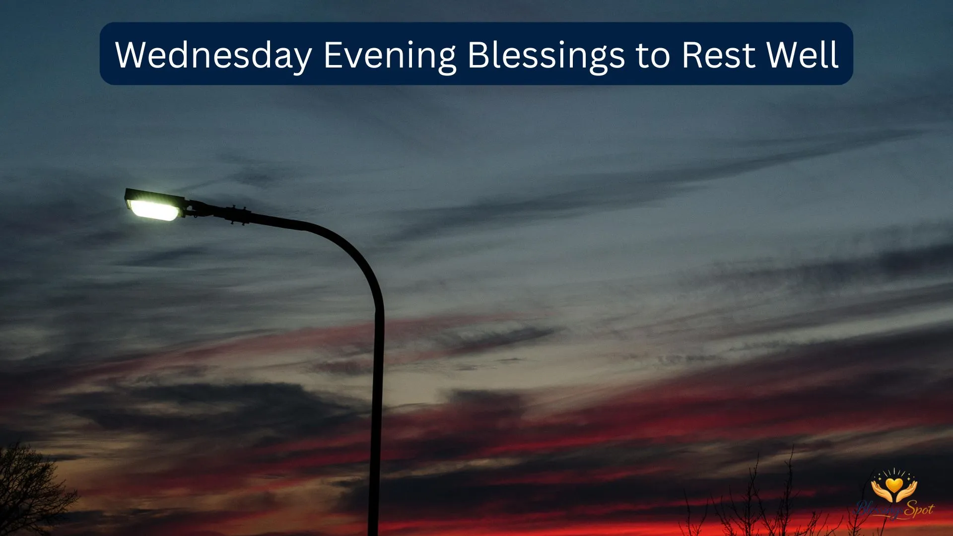 Wednesday Evening Blessings to Rest Well