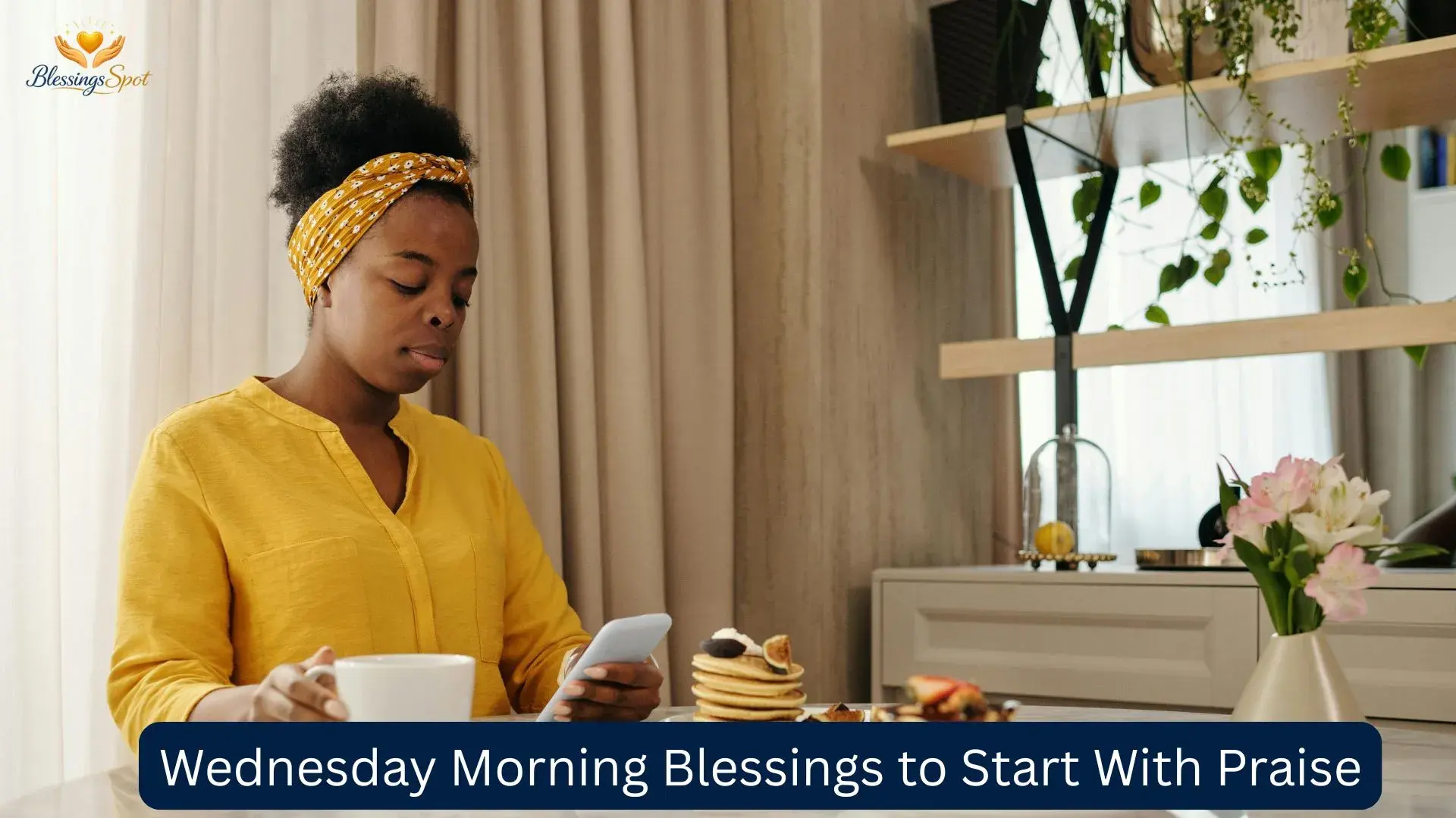 Wednesday Morning Blessings to Start With Praise
