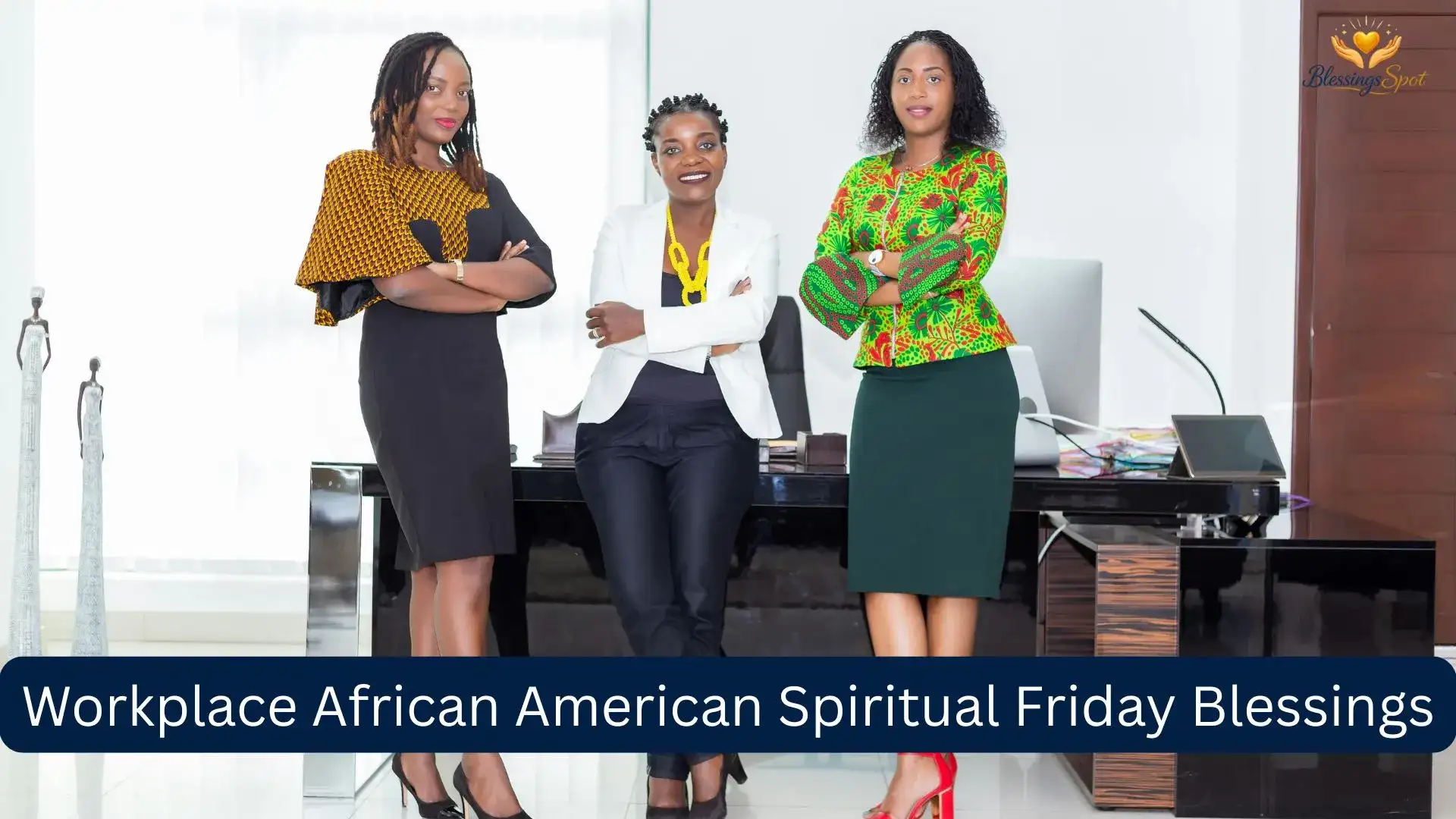 Workplace African American Spiritual Friday Blessings