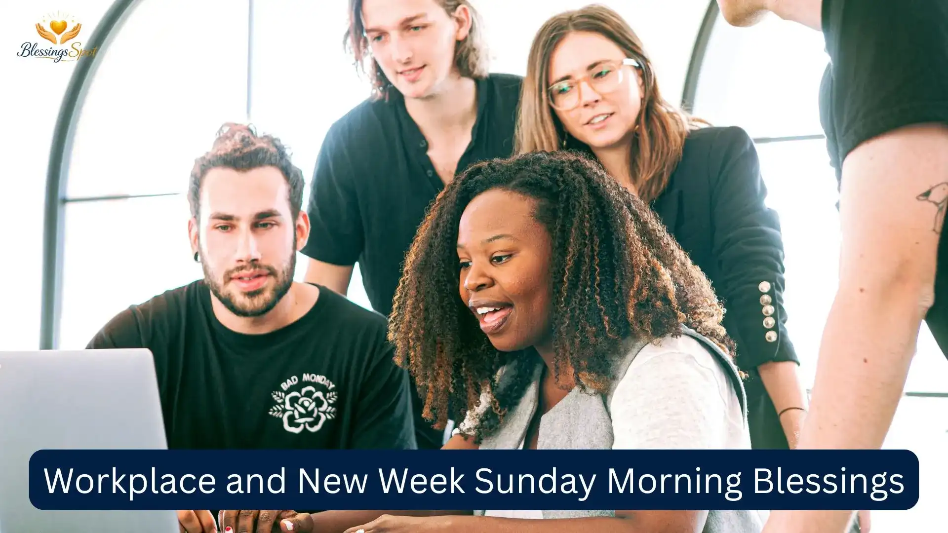 Workplace and New Week Sunday Morning Blessings