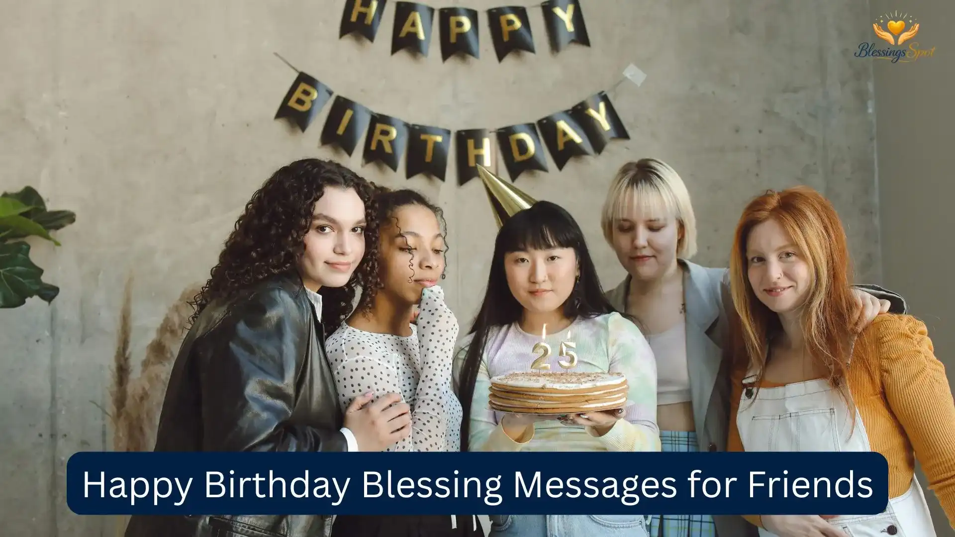 Happy Birthday Blessing Messages for Friends