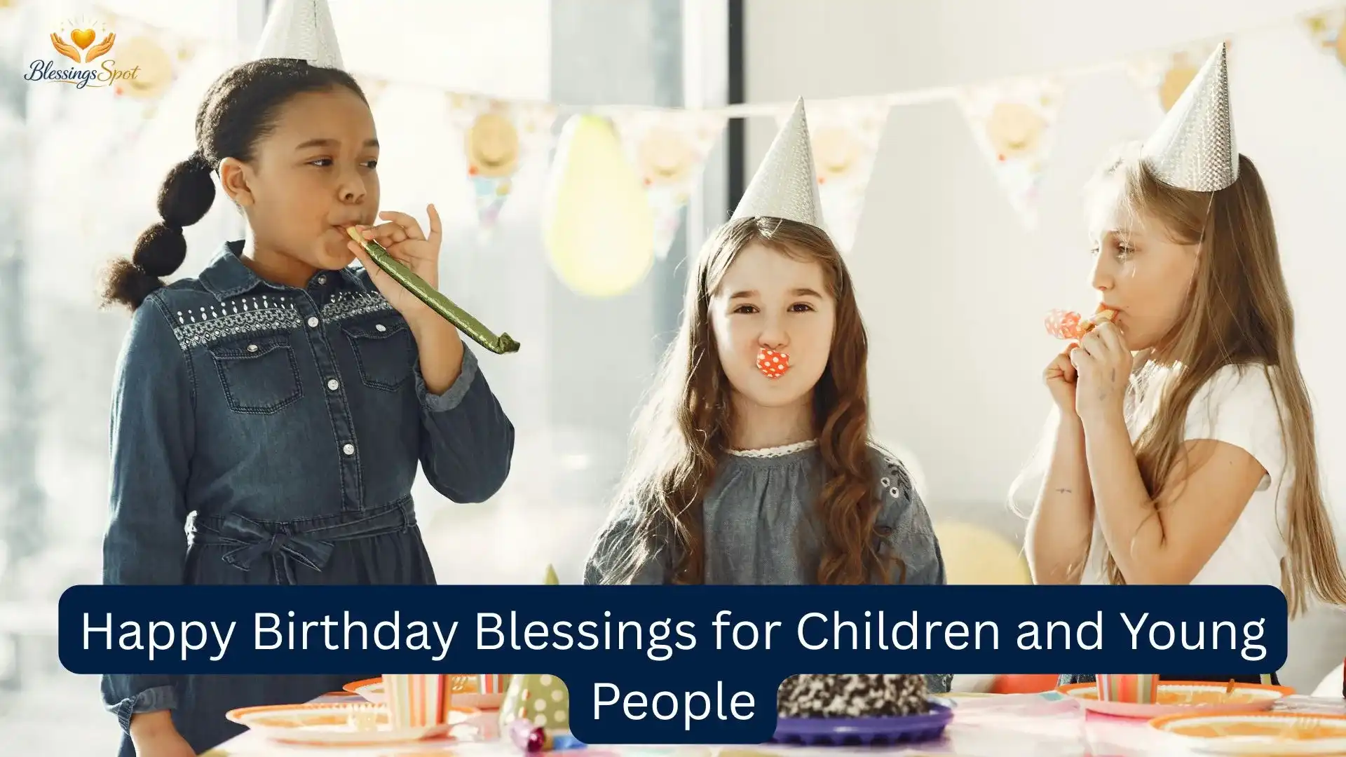 Happy Birthday Blessings for Children and Young People
