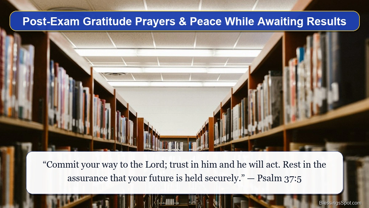 Post-exam gratitude prayers while awaiting test results showing majestic university pillars reaching into an open sky.