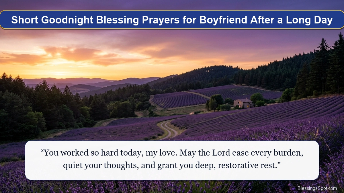 Short goodnight blessing prayers for boyfriend after a long day showing lavender hills under a calming twilight sky.