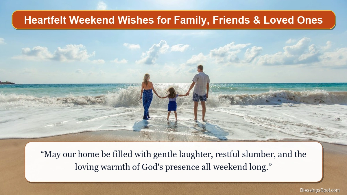 Heartfelt weekend wishes for family and loved ones showing a happy family walking together in the afternoon sunlight.
