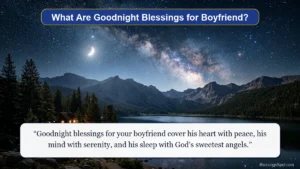 Goodnight blessings for boyfriend showing a serene starlit mountain lake reflecting the night sky.