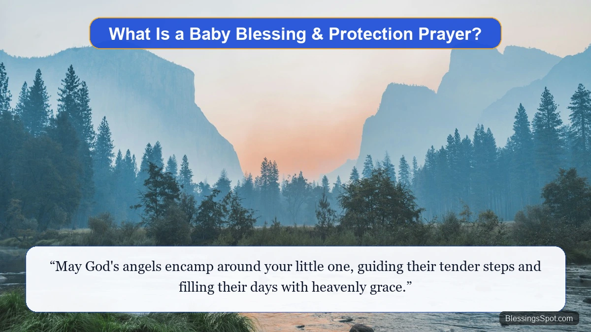 What is a prayer for baby blessing and protection showing a peaceful sunrise river valley of hope and divine shelter.