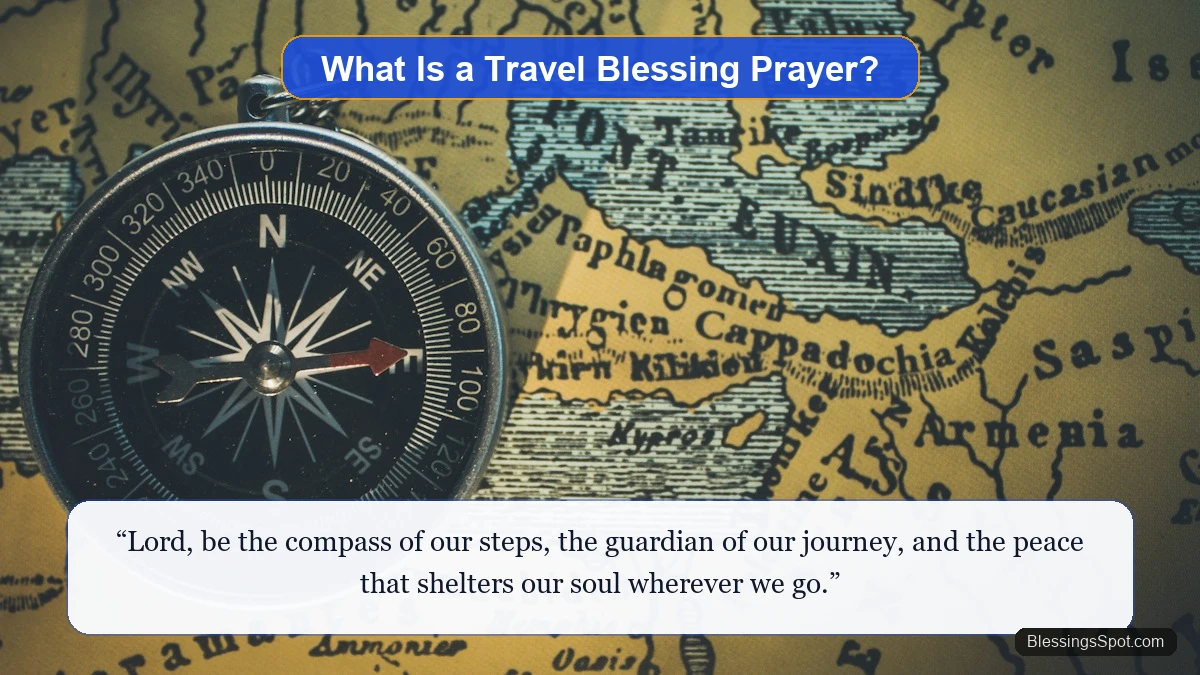 Short travel blessing prayer and protection guide showing a vintage brass compass on an antique travel map.