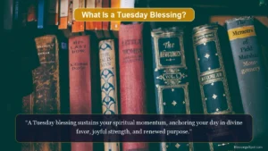 What is a Tuesday blessing showing an inspiring peaceful morning nature scene.