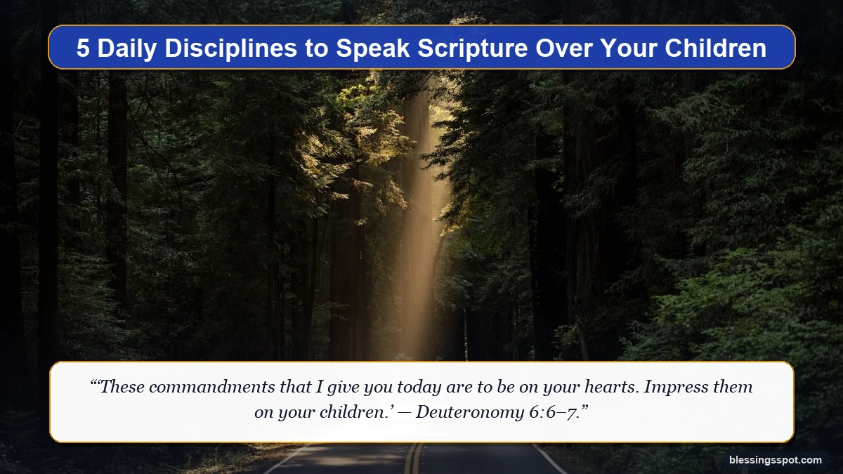 Daily disciplines to speak scripture over children showing a sunlit woodland path illuminated by divine morning light.