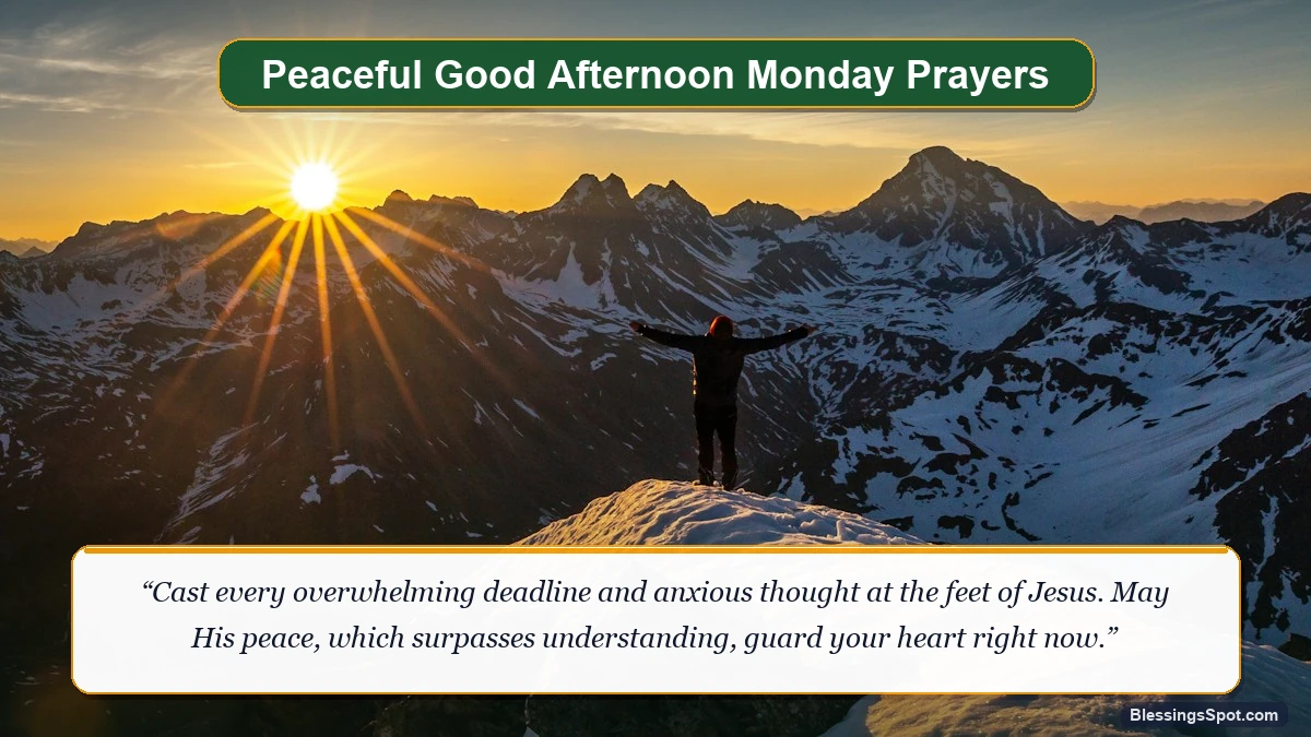 Peaceful good afternoon Monday prayers showing an inspiring mountain summit overlooking calm skies.