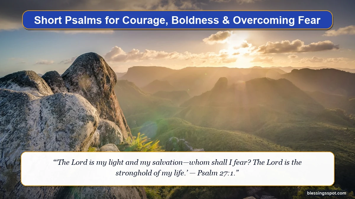 Short psalms for courage and boldness showing magnificent towering mountain peak standing strong against morning sky.