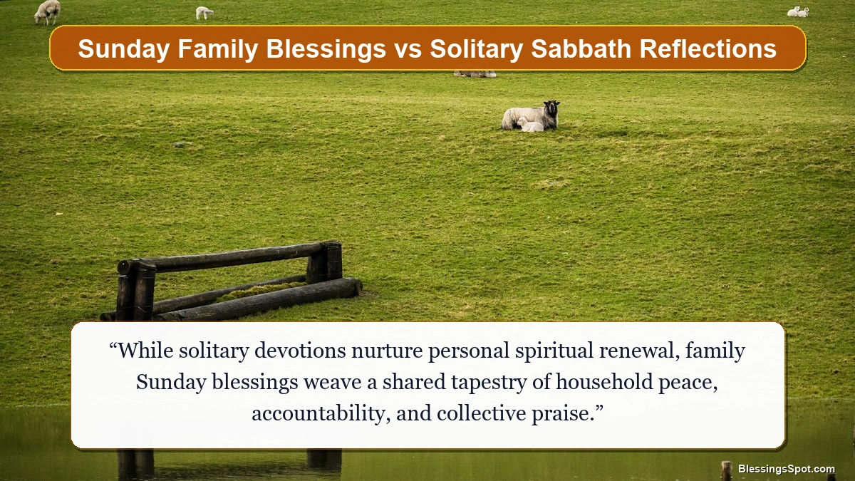 Sunday family blessings vs solitary Sabbath reflections showing quiet reflective waters under soft morning sunlight.