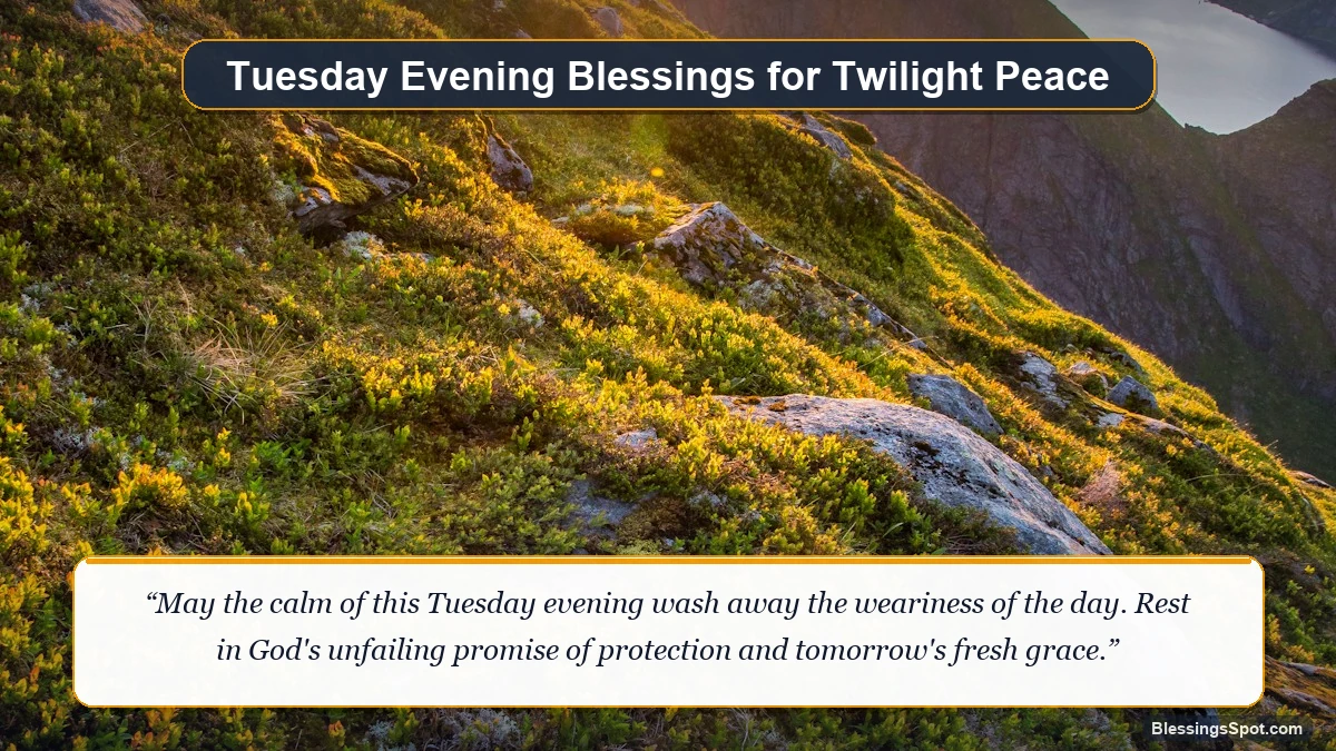 Tuesday evening blessings showing serene golden sunset over majestic mountain peaks at dusk.