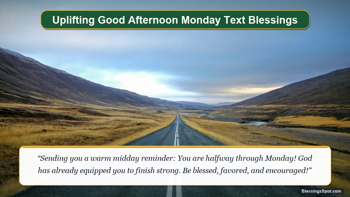 Uplifting good afternoon Monday text message blessings showing a golden afternoon path bathed in sunlight.
